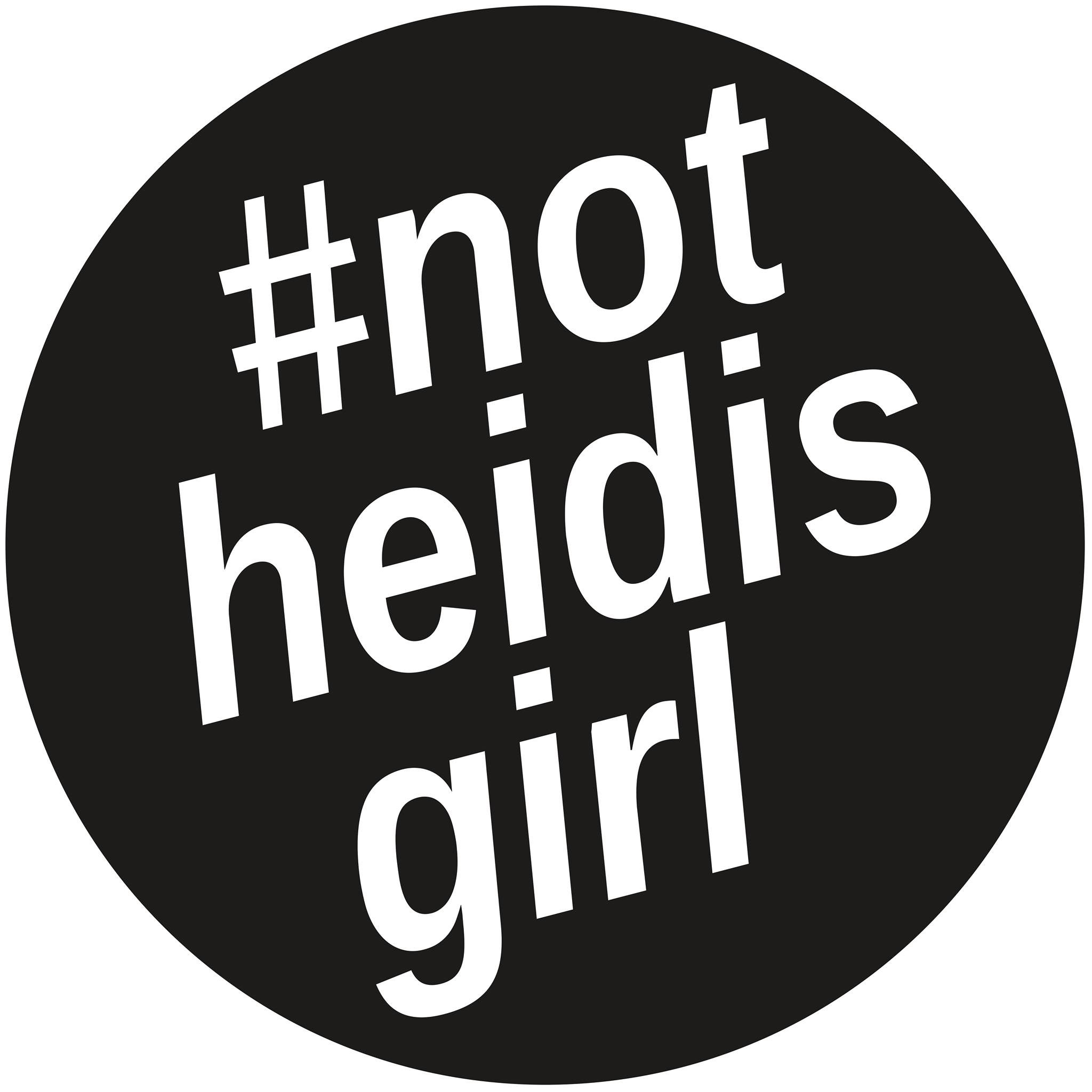 #notheidisgirl